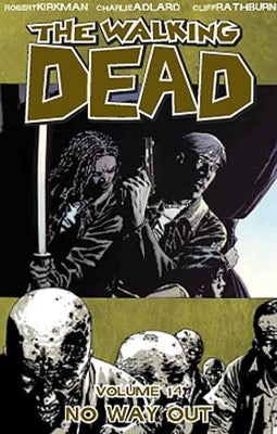 Walking Dead Volume 14: No Way Out -- Robert Kirkman, Paperback