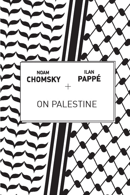 On Palestine -- Noam Chomsky, Paperback