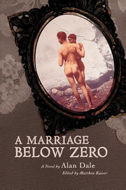 A Marriage Below Zero by Kaiser, Matthew