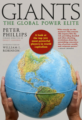 Giants: The Global Power Elite by Phillips, Peter