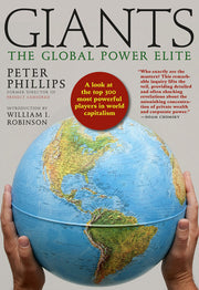 Giants: The Global Power Elite by Phillips, Peter