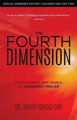 The Fourth Dimension: Combined Edition -- David Yonggi Cho, Paperback