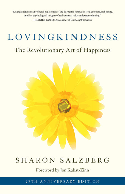 Lovingkindness: The Revolutionary Art of Happiness by Salzberg, Sharon