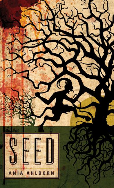 Seed -- Ania Ahlborn, Paperback