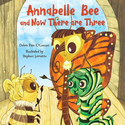 Annabelle Bee and Now There Are Three by O'Connor, Debra Raso