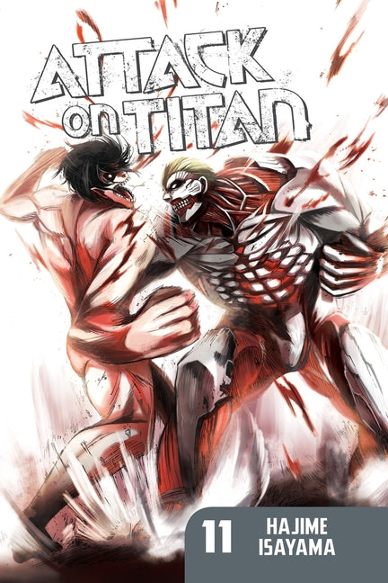 Attack on Titan, Volume 11 -- Hajime Isayama, Paperback