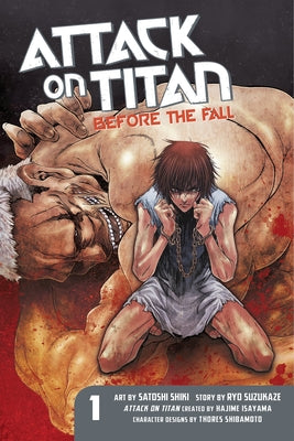 Attack on Titan: Before the Fall, Volume 1 -- Hajime Isayama, Paperback