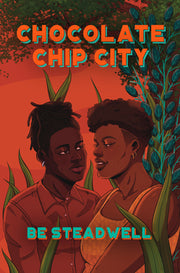 Chocolate Chip City by Steadwell, Be