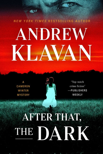 After That, the Dark by Klavan, Andrew