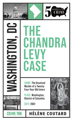 The Chandra Levy Case -- Helene Coutard, Paperback