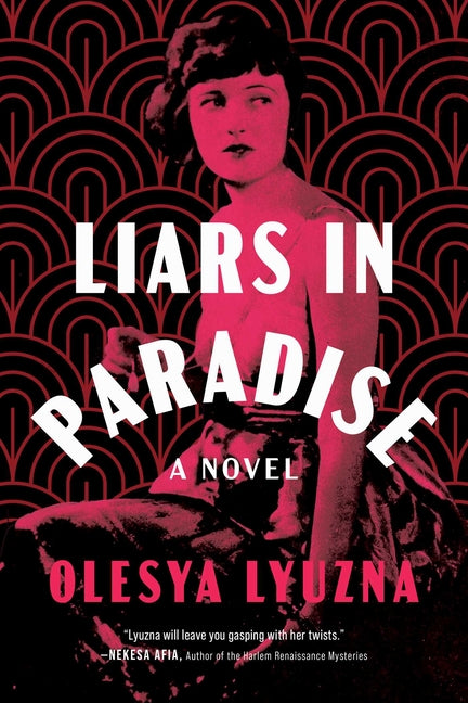 Liars in Paradise -- Olesya Lyuzna, Paperback