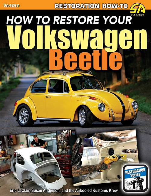 How To Restore Your Volkswagen Beetle -- Eric LeClair, Paperback
