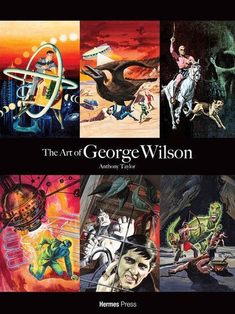 The Art of George Wilson -- Dan Herman, Hardcover