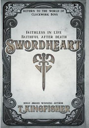 Swordheart by Kingfisher, T.