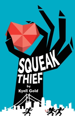Squeak Thief -- Kyell Gold, Paperback