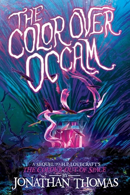 The Color over Occam -- Jonathan Thomas, Paperback