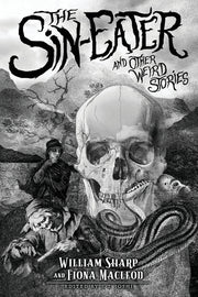 The Sin-Eater and Other Weird Stories by Sharp, William