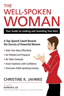 Well-Spoken Woman: Your Guide to Looking and Sounding Your Best -- Christine K. Jahnke, Paperback