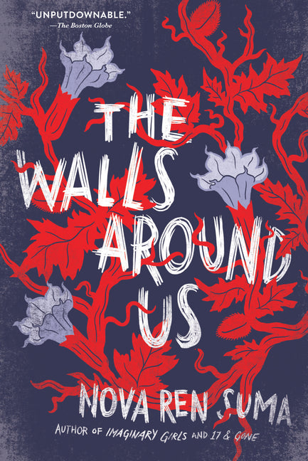The Walls Around Us -- Nova Ren Suma, Paperback