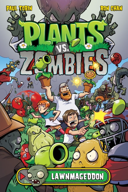 Plants vs. Zombies Volume 1: Lawnmageddon by Tobin, Paul