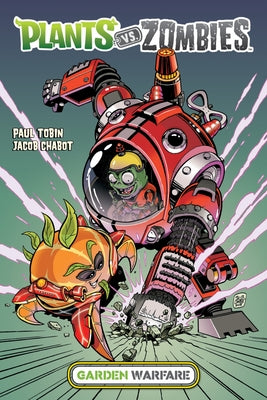 Plants vs. Zombies: Garden Warfare by Tobin, Paul
