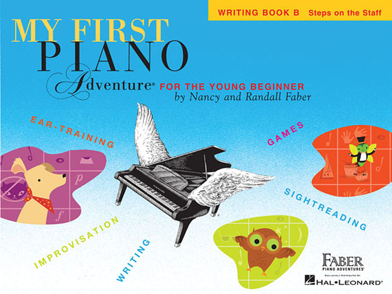 My First Piano Adventure, Writing Book B, Steps on the Staff: For the Young Beginner by Faber, Nancy