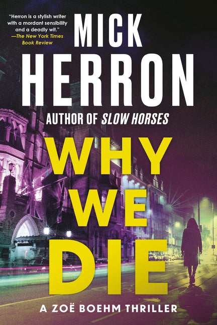 Why We Die -- Mick Herron, Paperback