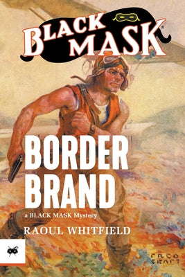 Border Brand -- Raoul Whitfield, Paperback