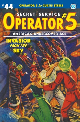Operator 5 #44: Invasion From the Sky -- Curtis Steele, Paperback