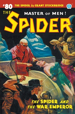 The Spider #80: The Spider and the War Emperor -- Norvell W. Page, Paperback