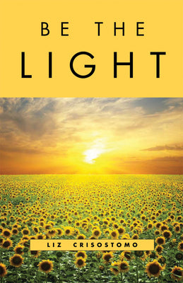 Be the Light by Crisostomo, Liz