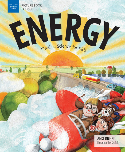 Energy: Physical Science for Kids -- Andi Diehn, Paperback