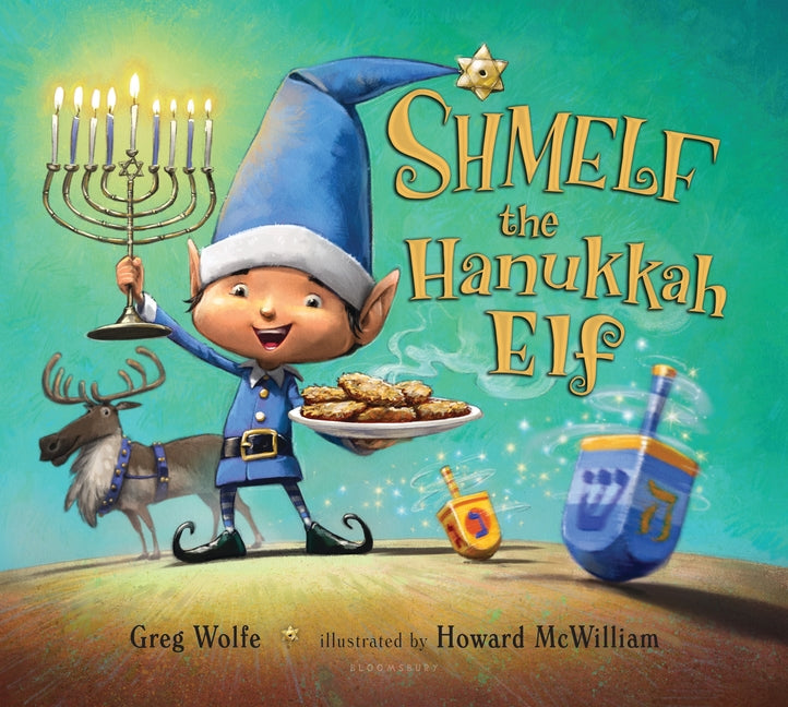 Shmelf the Hanukkah Elf -- Greg Wolfe, Hardcover