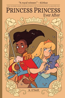Princess Princess Ever After -- K. O'Neill, Paperback