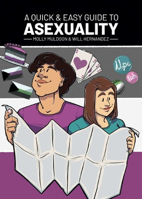 A Quick & Easy Guide to Asexuality -- Molly Muldoon, Paperback