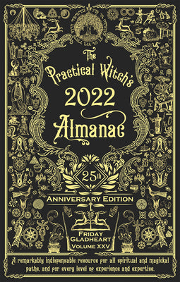 Practical Witch's Almanac 2022: 25th Anniversary Edition by Gladheart, Friday