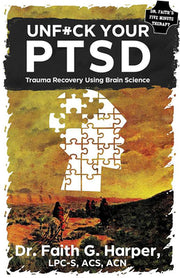 This Is Your Brain on Ptsd: Trauma Recovery Using Brain Science by Harper, Faith G.