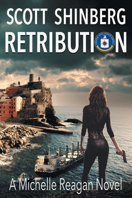 Retribution: A Riveting Spy Thriller by Shinberg, Scott