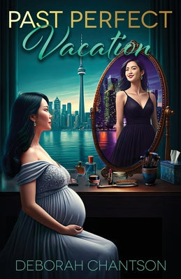 Past Perfect Vacation by Chantson, Deborah