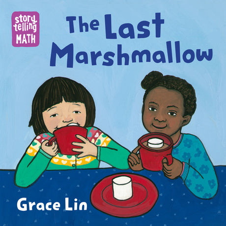 The Last Marshmallow -- Grace Lin, Board Book