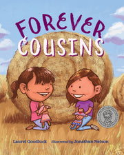 Forever Cousins by Goodluck, Laurel