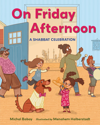 On Friday Afternoon: A Shabbat Celebration by Babay, Michal
