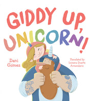 Giddy Up, Unicorn! by Gomez, Dani