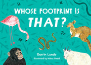 Whose Footprint Is That? by Lunde, Darrin