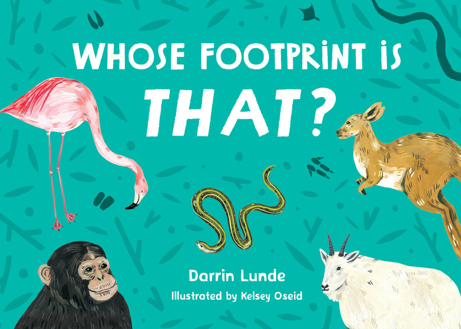 Whose Footprint Is That? by Lunde, Darrin