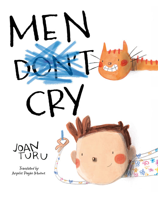 Men Cry -- Joan Turu, Hardcover