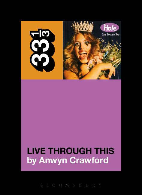 Hole's Live Through This by Crawford, Anwen