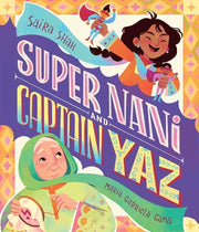 Super Nani and Captain Yaz by Shah, Saira