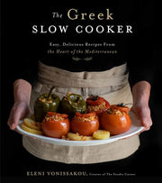 The Greek Slow Cooker: Easy, Delicious Recipes from the Heart of the Mediterranean by Vonissakou, Eleni