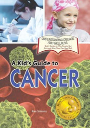 A Kid's Guide to Cancer by Simons, Rae